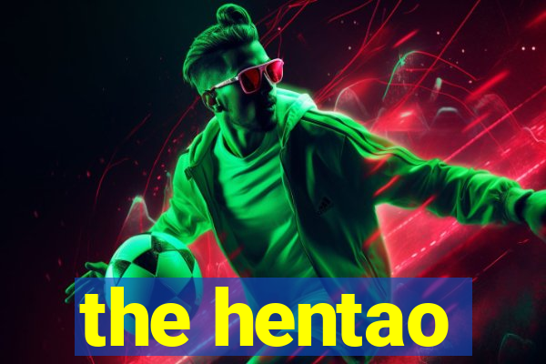 the hentao